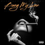 Bang My Line (Explicit)