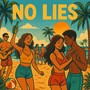 No lies (Explicit)