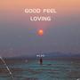 Good Feel Loving
