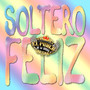 Soltero Feliz