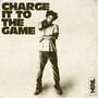 Charge It to the Game (Explicit)