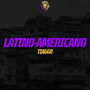 Latino-americano (Explicit)