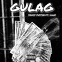 Gulag (Explicit)