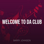 Welcome to da Club