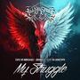 My Struggle (feat. Static Mr. Unbreakable, Briannalee & Elite Tha Showstoppa)