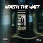 Worth The Wait, Vol. 2 (Explicit)