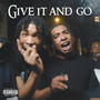 Give It And Go (Explicit)