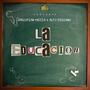 La Educacion (feat. Alto Designo) [Explicit]