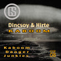 Dincsoy & Hirte - Kaboom