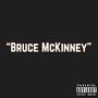 Bruce Mckinney (Explicit)