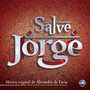 Salve Jorge - Instrumental