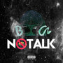 No Talk (Explicit)