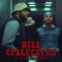 BILL COLLECTORS (Explicit)