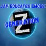 Jay Educates Emcee Generation Z