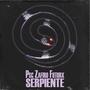 SERPIENTE (feat. PSC NORTE 666 & Futurx) [Explicit]