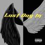 Last Day In (Explicit)