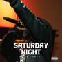 Saturday Night (Explicit)