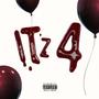 IT’z 4 (Explicit)