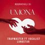 Umona (feat. Trapmaster & Vocalist Lungstar)