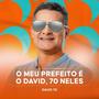 O Meu Prefeito é o David, 70 Neles