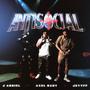 Antisocial (feat. J Abdiel)