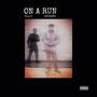 ON A RUN (feat. 4dozz@h) [Explicit]