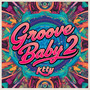 Groove Baby 2