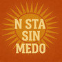 N Sta Sin Medo