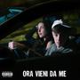 ORA VIENI DA ME (Explicit)