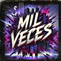 Mil Veces (Explicit)