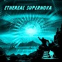 MSJ 009 Ethereal Supernova