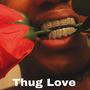 Thug Love (Explicit)