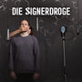 Die Signerdroge