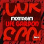 Montagem Life Gardon (Explicit)