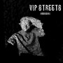 VIP STREETS (Explicit)