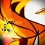 way2long. (Explicit)