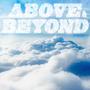 Above & Beyond (Explicit)