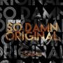 So Damn Original (Explicit)