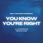 You Know You're Right (feat. JJ Lovegrove & Minus Cube)