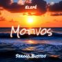 Motivos (feat. Sergio Bustos) [Explicit]