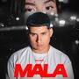 Mala (Explicit)