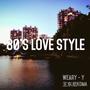 80'S LOVE STYLE