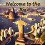 Welcome to the Rio