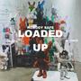 Loaded Up (Explicit)