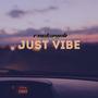 Just Vibe (feat. J-Liu) [Explicit]