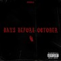 Days Before October (Explicit)