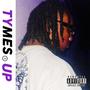 TYMES UP (Explicit)