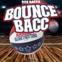 Bounce Bacc (Explicit)