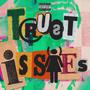 Trust-iss (you) es [Explicit]