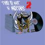 This Is Not A Mixtape 2 (Explicit)